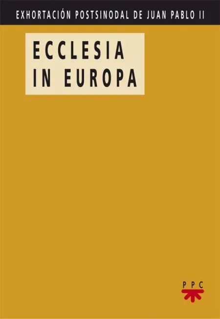 Exhortación Postsinodal de Juan Pablo Ii. Ecclesia In Europa