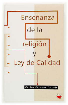 ENSEÑANZA DE LA RELIGIÓN Y LEY DE CALIDAD
