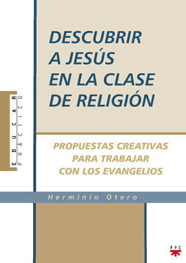 DESCUBRIR A JESÚS EN LA CLASE DE RELIGIÓN