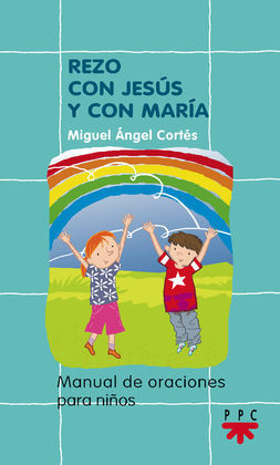 REZO CON JESÚS Y CON MARÍA