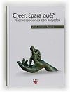 CREER, ¿PARA QUÉ?