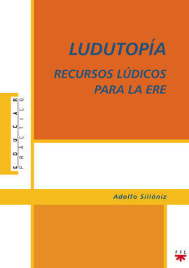 LUDOTOPIA. RECURSOS LUDICOS PARA LA ERE