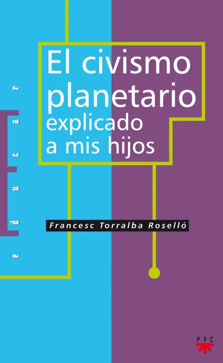 El Civismo Planetario Explicado a Mis Hi