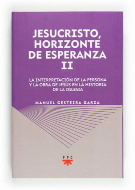 JESUCRISTO, HORIZONTE DE ESPERANZA II