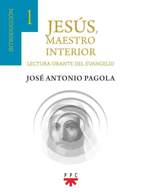 Jesús, Maestro Interior. 1 Introducción