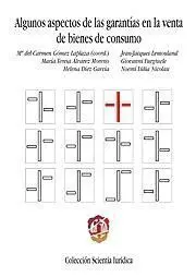 Algunos Aspectos de las Garantías en la Venta de Bienes de Consumo