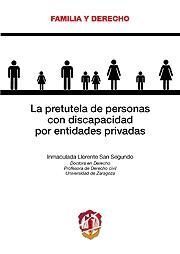 LA PRETUTELA DE PERSONAS CON DISCAPACIDAD POR ENTIDADES PRIVADAS