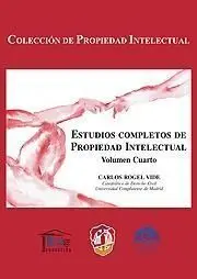 Estudios Completos de Propiedad Intelectual, Volumen Cuarto