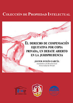 EL DERECHO DE COMPENSACION EQUITATIVA POR COPIA PRIVADA, UN DEBAT