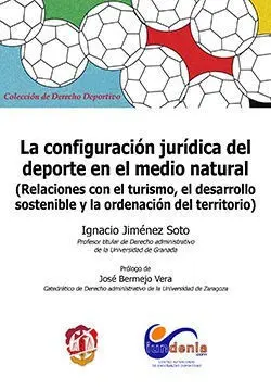 La Configuracion Juridica del Deporte en el Medio Natural