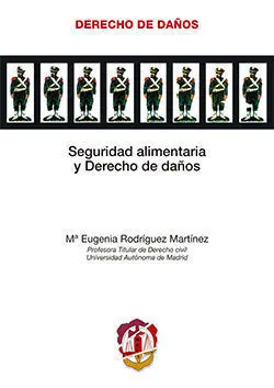 Seguridad Alimentaria y Derecho de Daños