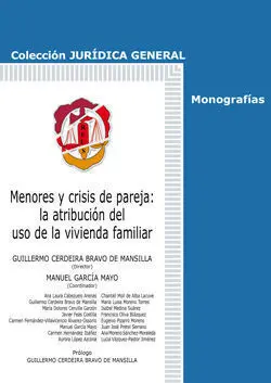 Menores y Crisis de Pareja: la Atribución del Uso de la Vivienda Familiar