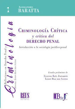 Criminología Crítica y Crítica del Derecho Penal. Introducción a la Sociología J
