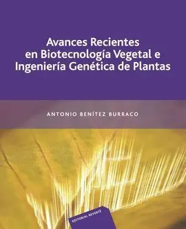 Avances Recientes Biotecnologia Vegetal Ingenieria Genetica