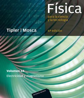 FÍSICA PARA LA CIENCIA Y LA TECNOLOGÍA 2A (ELECTRICIDAD Y MAGNETISMO)