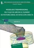 MODELADO TRIDIMENSIONAL DEL FLUJO DE AIRE EN EL CILINDRO DE MOTORES DIESEL DE IN