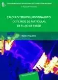 Calculo Termofluidodinamico de Filtros de Particulas de Flujo de