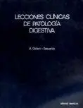Lecciones Clinicas de Patologia Digestiva