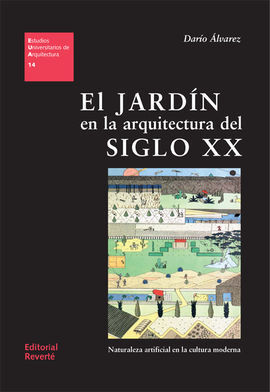 EL JARDIN EN LA ARQUITECTURA DEL SIGLO XX