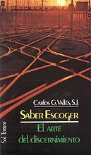 SABER ESCOGER. EL ARTE DEL DISCERNIMIENTO