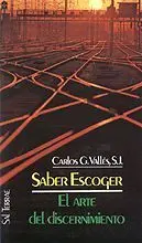 Saber Escoger. El Arte del Discernimiento