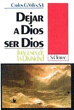 DEJAR A DIOS SER DIOS: IMÁGENES DE LA DIVINIDAD