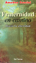 077 - FRATERNIDAD EN CAMINO. HACIA LA ALTERIDAD