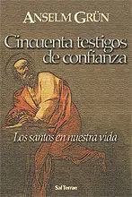 Cincuenta Testigos de Confianza. Los Santos en...