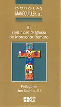 El Sentir con la Iglesia de Monseñor Romero