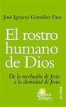 ROSTRO HUMANO DE DIOS, EL