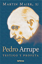 111 - PEDRO ARRUPE. TESTIGO Y PROFETA.