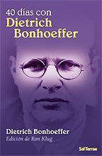 40 DÍAS CON DIETRICH BONHOEFFER