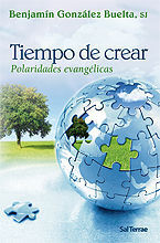 245 - TIEMPO DE CREAR. POLARIDADES EVANGÉLICAS