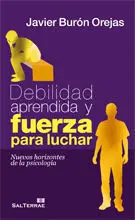 116 - Debilidad Aprendida y Fuerza para Luchar. Nuevos Horizontes