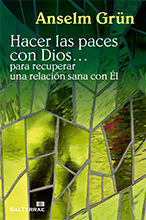 307 - HACER LAS PACES CON DIOS... PARA RECUPERAR UNA RELACION SAN