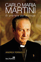 136 - CARLO MARIA MARTINI. EL PROFETA DEL DIÁLOGO.