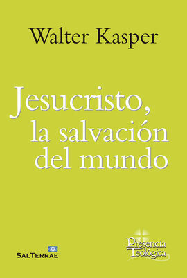 JESUCRISTO, LA SALVACIÓN DEL MUNDO