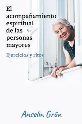 El Acompañamiento Espiritual de las Personas Mayores
