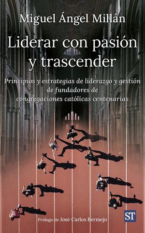 LIDERAR CON PASIÓN Y TRASCENDER