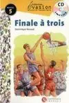 Finale à Trois