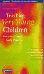 TEACHING VERY YOUNG CHILDREN (ENGLISH ED.)