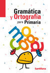 GRAMATICA Y ORTOGRAFIA PARA PRIMARIA