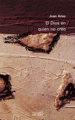 El Dios en Quien no Creo