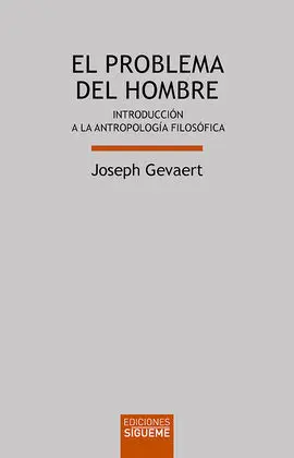 El Problema del Hombre