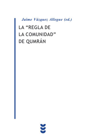 LA REGLA DE LA COMUNIDAD DE QUMRÁM