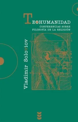 Teohumanidad. Conferencias Sobre Filosofía de la Religión