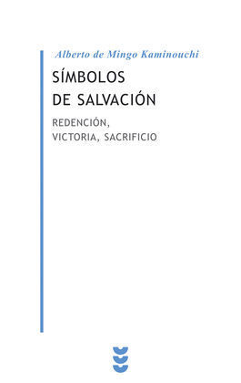 SIMBOLOS DE SALVACION. REDENCION, VICTORIA, SACRIFICIO