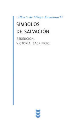 Simbolos de Salvacion. Redencion, Victoria, Sacrificio