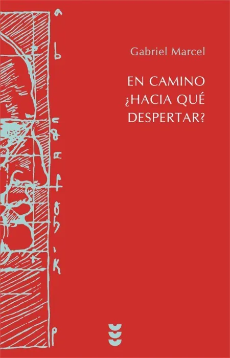 En Camino ¿Hacia que Despertar?