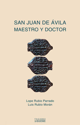 SAN JUAN DE ÁVILA, MAESTRO Y DOCTOR